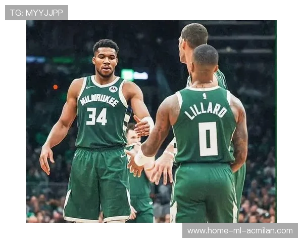 字母哥里拉德磨合成功,雄鹿再现锋芒